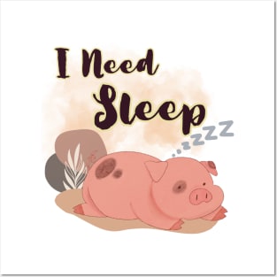 I need sleep Posters and Art